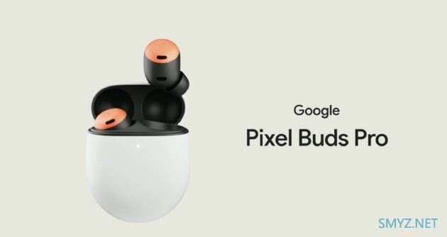 谷歌正式发布旗下首款 TWS 降噪耳机 Pixel Buds Pro：采用定制音频芯片，约 1300 元